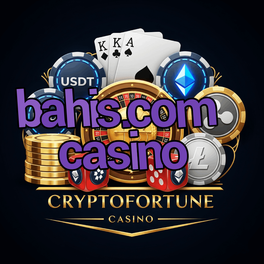 Bahis.com Casino - Turkish Betting & Casino Site